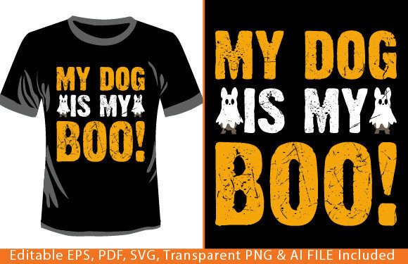 My Dog is My Boo Dog Owner Halloween Graphics and T-Shirt Designs