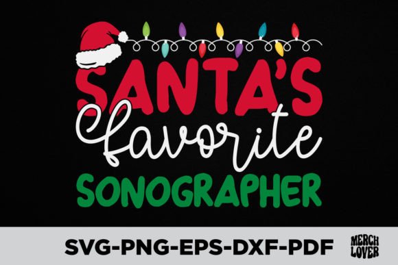 Santas Favorite Sonographer T-Shirt Graphics and T-Shirt Designs